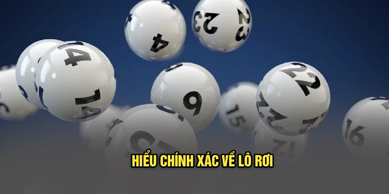 Hiểu chính xác về lô rơi