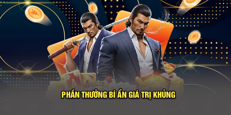  Phần thưởng bí ẩn từ nhà cái giá trị khủng