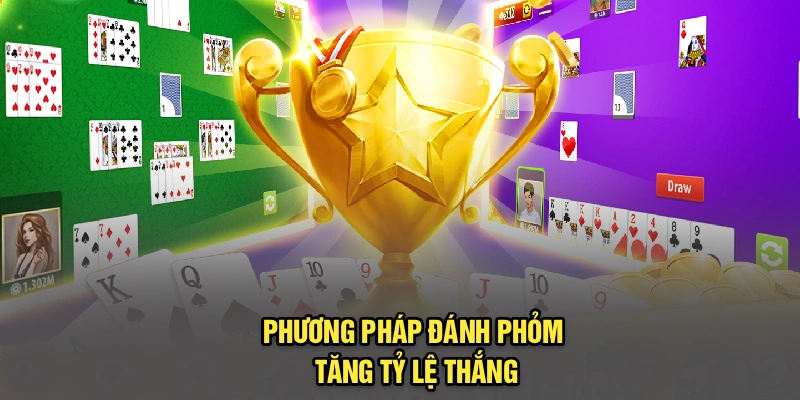Phương pháp đánh phỏm tăng tỷ lệ thắng